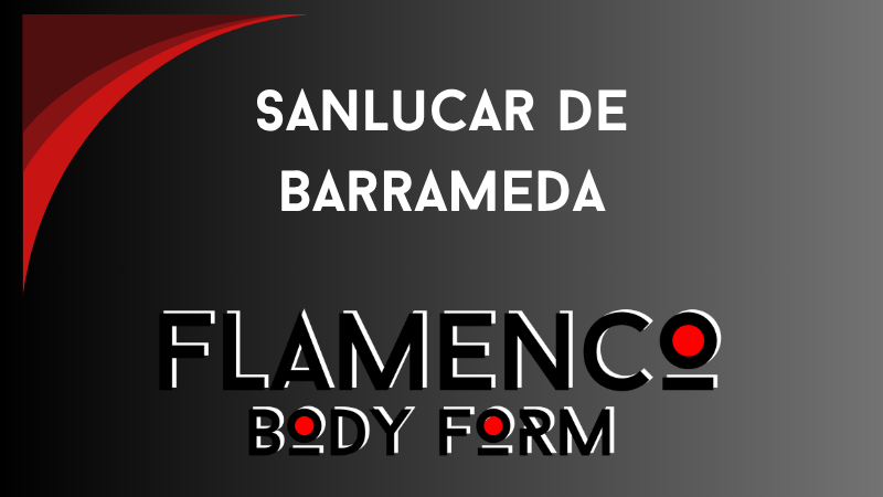FLAMENCO BODY FORM SANLUCAR
